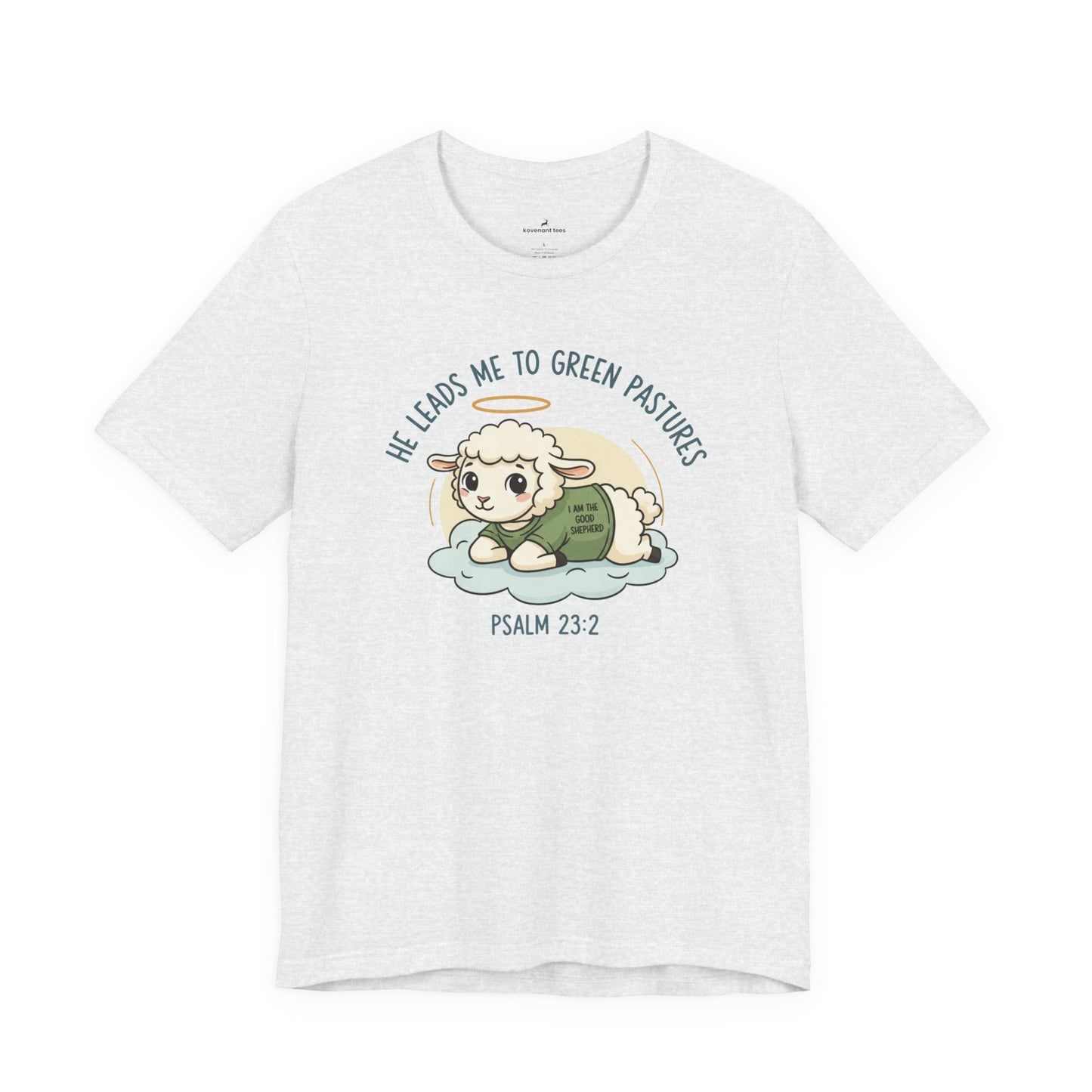 He Leads Me to Green Pastures T-Shirt