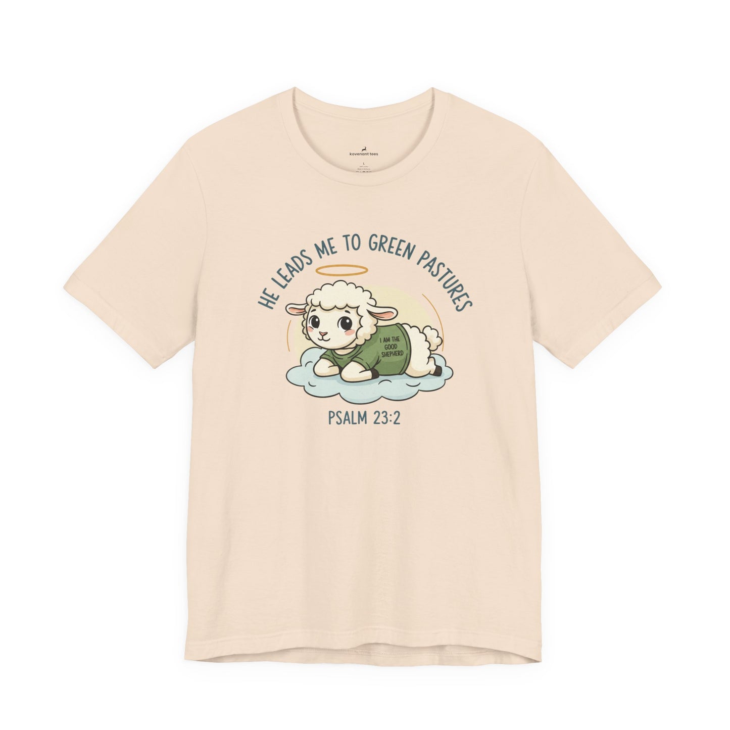 He Leads Me to Green Pastures T-Shirt