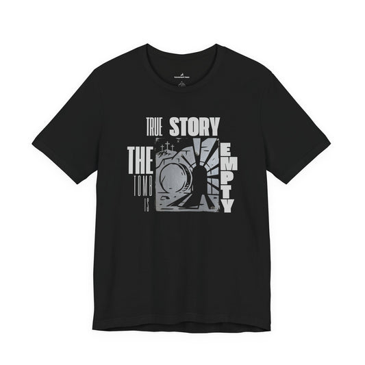 True Story T-Shirt