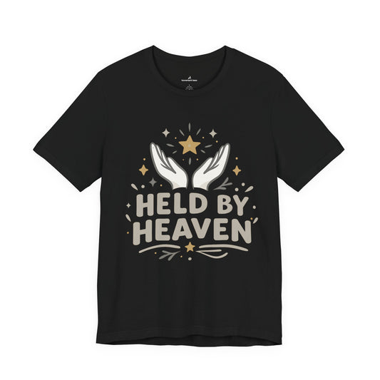 Held By Heaven T-Shirt