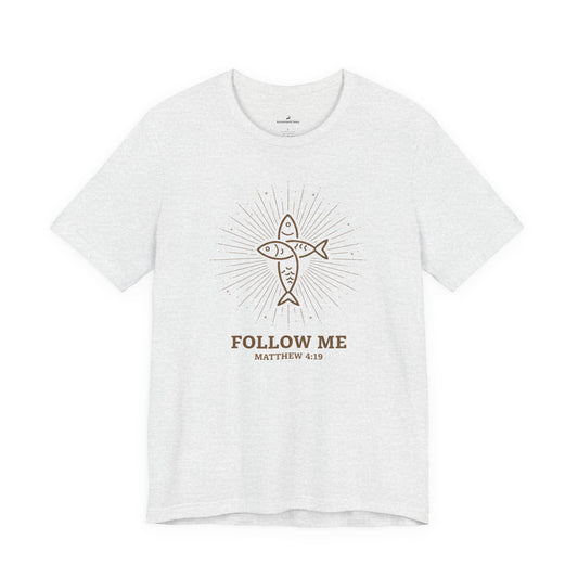 Follow Me Christian T-Shirt