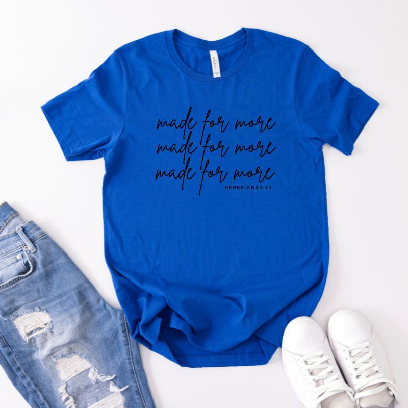Made for More — Inspirational Minimalist Graphic T‑Shirt