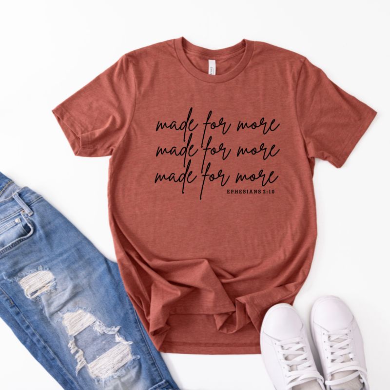 Made for More — Inspirational Minimalist Graphic T‑Shirt