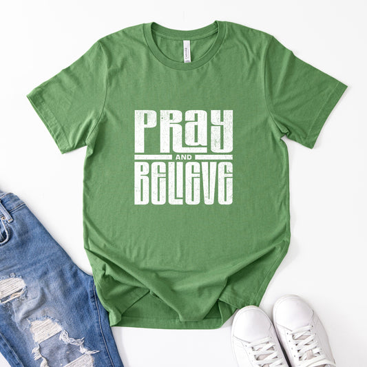 Pray and Believe T-Shirt — Inspirational Faith Tee (Pink Block Letter Design)