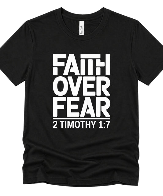 Faith Over Fear Christian T-Shirt
