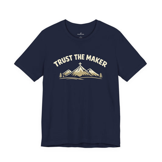 Trust The Maker Mountain T-Shirt