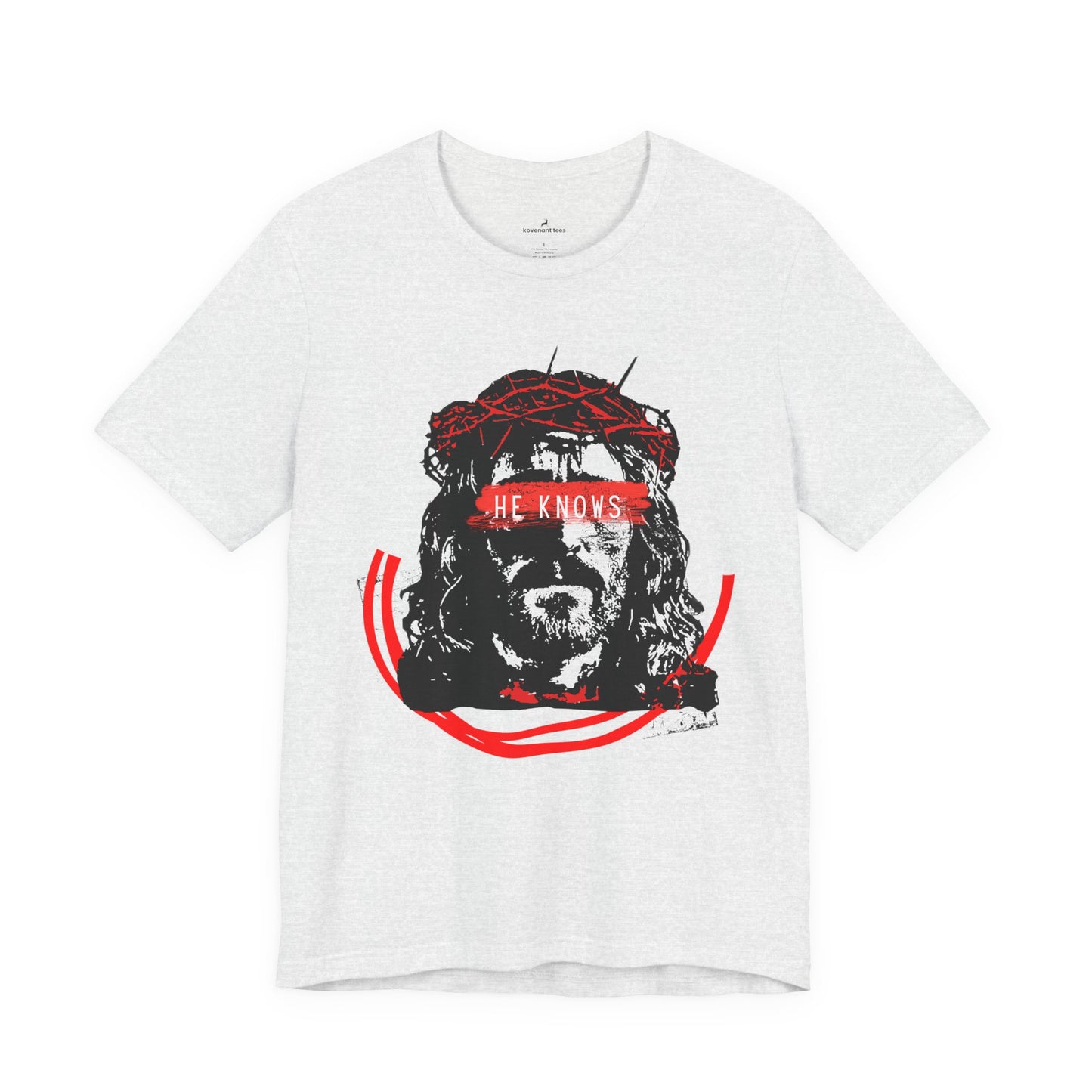 He Knows -Christian T-Shirt
