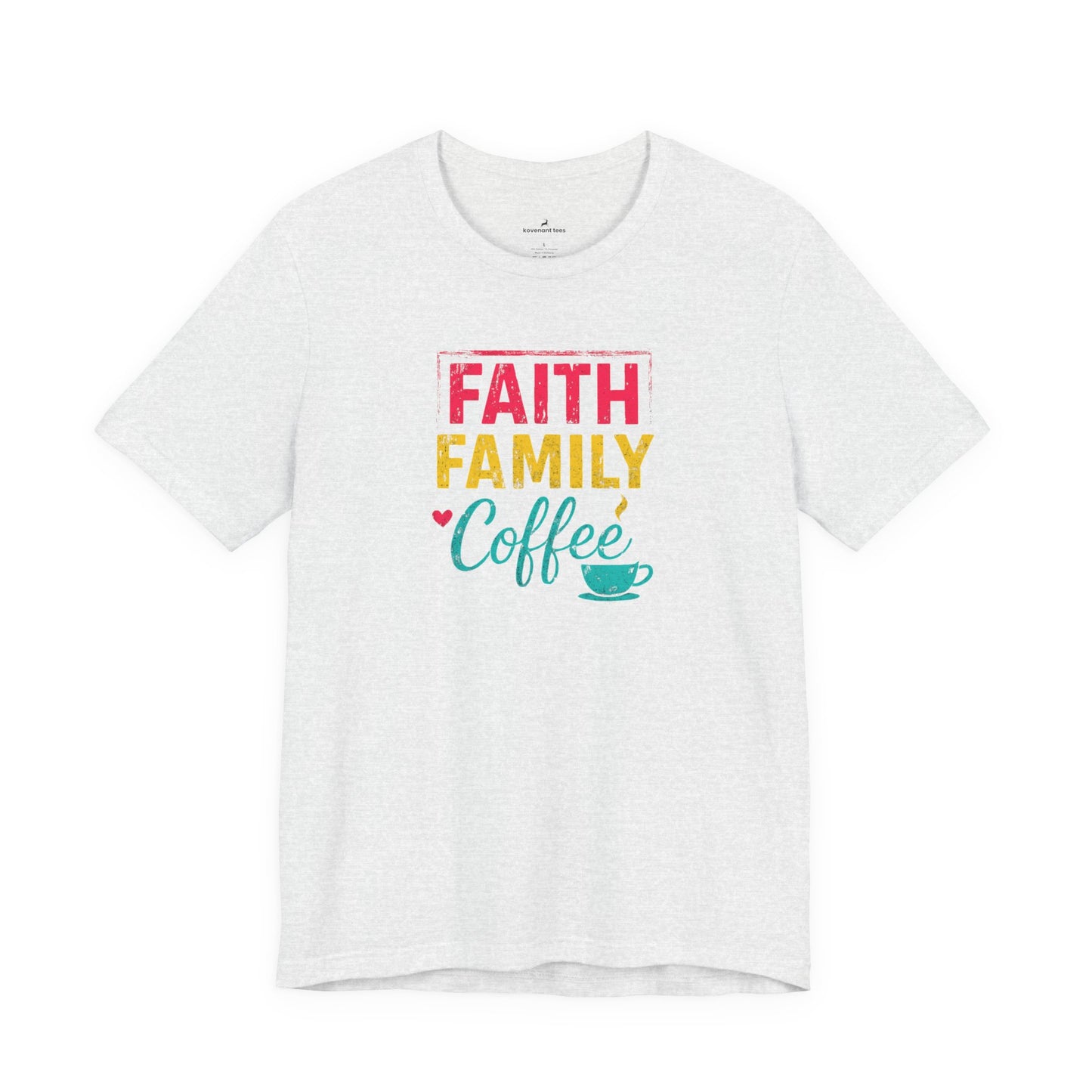 Faith Family Coffee T-Shirt