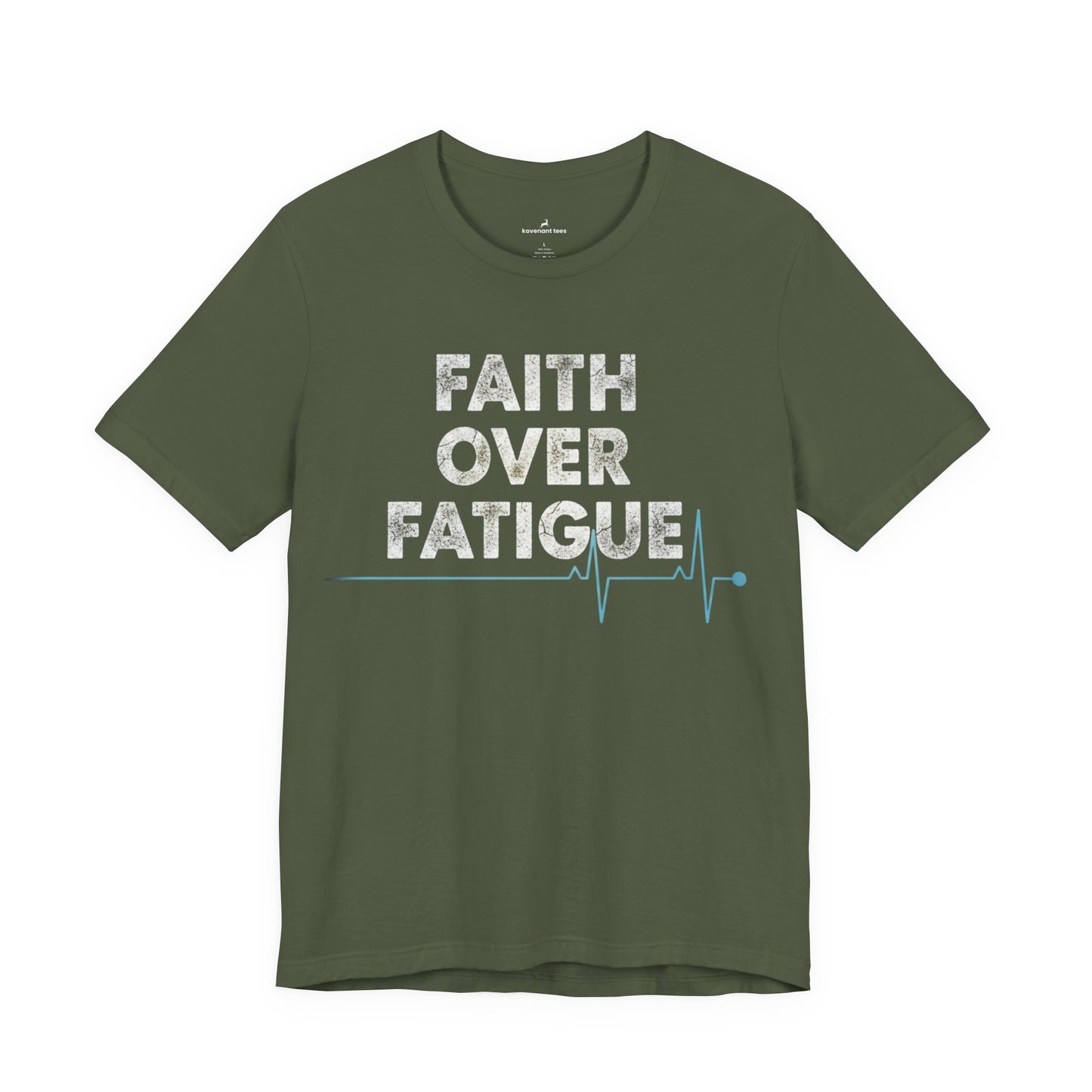 Faith Over Fatigue T‑Shirt